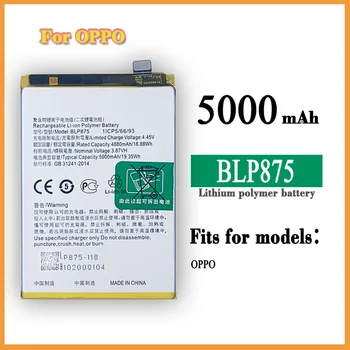 BLP875 Augstas Kvalitātes Rezerves Akumulatoru OPPO Mobilo Telefonu 5000mAh BLP 875 Lielu Jaudu Jaunāko Li-ion Bateria
